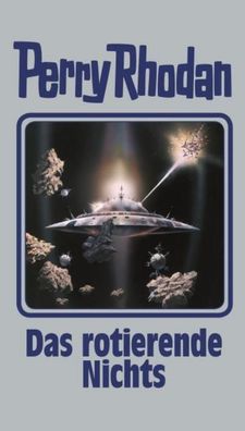 Perry Rhodan 128. Das rotierende Nichts,