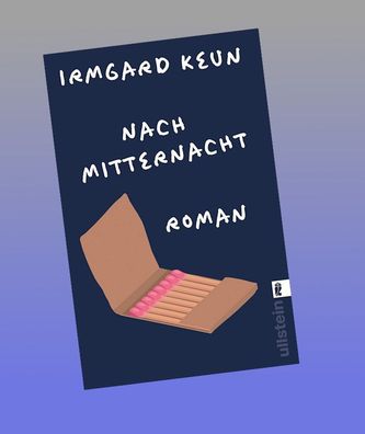 Nach Mitternacht, Irmgard Keun