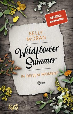 Wildflower Summer - In diesem Moment, Kelly Moran