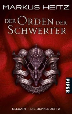 Der Orden der Schwerter, Markus Heitz