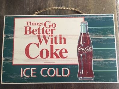 US Holzschild Coca Cola "Things Go Better" 26,7 x 44,5 proudly made in USA