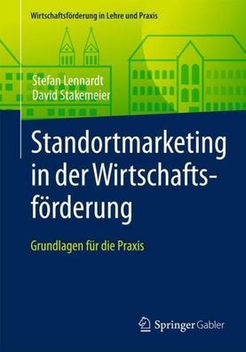 Standortmarketing in der Wirtschaftsf?rderung, Stefan Lennardt