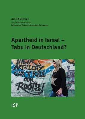 Apartheid in Israel - Tabu in Deutschland?, Arne Andersen