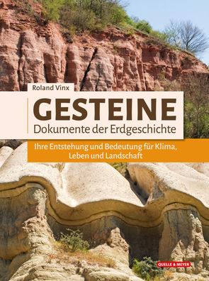 Gesteine - Dokumente der Erdgeschichte, Roland Vinx