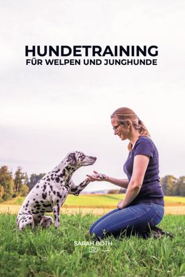 Hundetraining f?r Welpen und Junghunde, Sarah Both