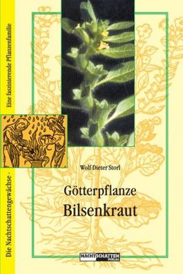 G?tterpflanze Bilsenkraut, Wolf-Dieter Storl