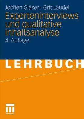 Experteninterviews und qualitative Inhaltsanalyse, Grit Laudel