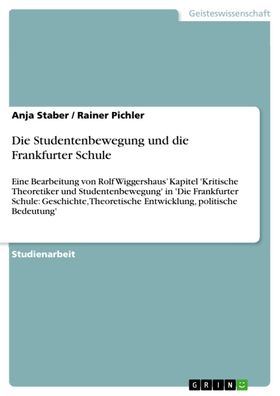 Die Studentenbewegung und die Frankfurter Schule, Rainer Pichler