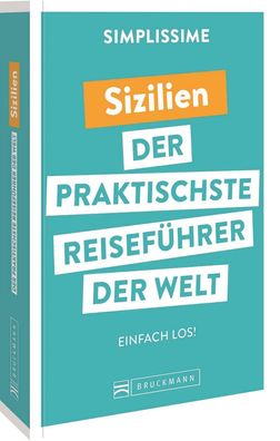 Simplissime - der praktischste Reisef?hrer der Welt Sizilien, Lucie Tourneb