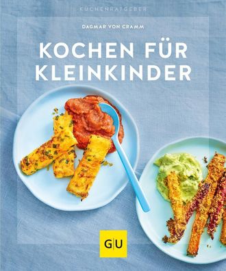 Kochen f?r Kleinkinder, Dagmar von Cramm