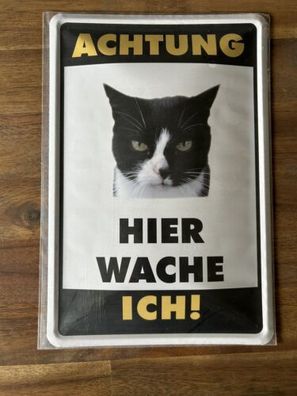 Blechschild 20x30 cm: Kampfkatze: Achtung- Hier wache ich - Mietzekatze