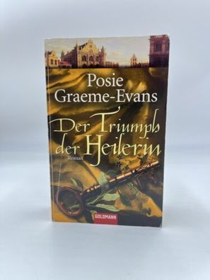 Der Triumph der Heilerin von Graeme-Evans, Posie Roman Taschenbuch Deutsch