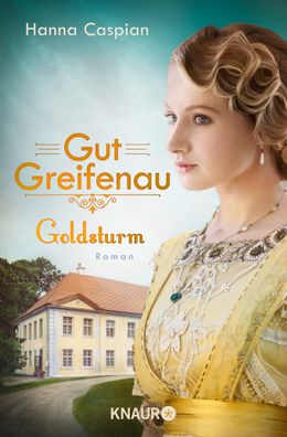 Gut Greifenau - Goldsturm, Hanna Caspian