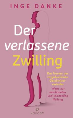 Der verlassene Zwilling, Inge Danke