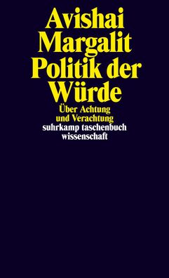 Politik der W?rde, Avishai Margalit