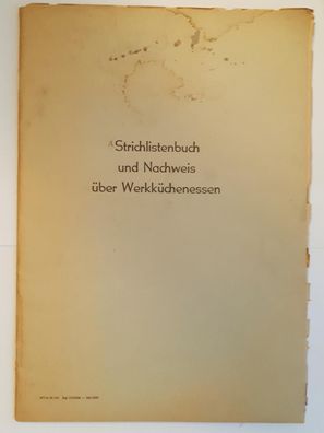 DDR NVA Strichlistenbuch und Nachweis über Werkküchenessen