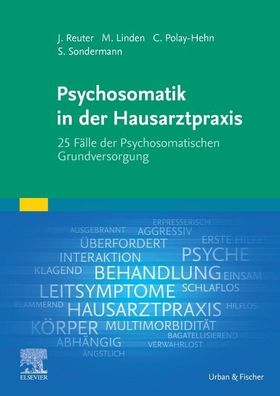 Psychosomatik in der Hausarztpraxis, Claudia Polay-Hehn