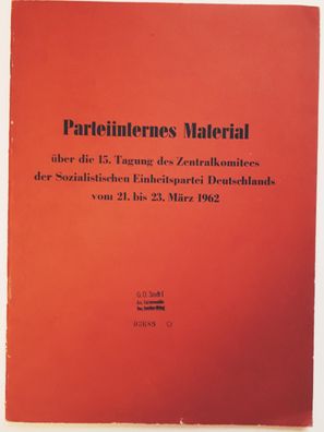 Parteiinternes Material Tagung des ZK der SED vom 21.-23.3.1962