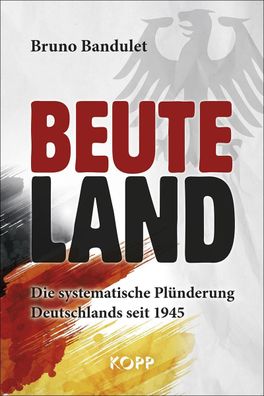 Beuteland, Bruno Bandulet