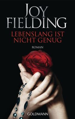 Lebenslang ist nicht genug, Joy Fielding