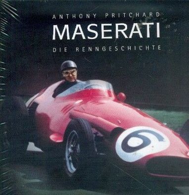 Maserati - Die Renngeschichte