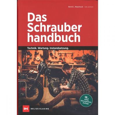 Das Motorrad Schrauberhandbuch - Technik, Wartung und Instandsetzung