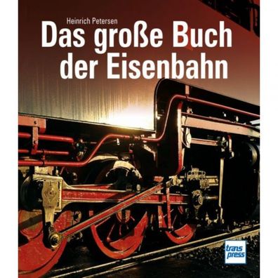 Das große Buch der Eisenbahn Literatur Geschichte Handbuch Bildband