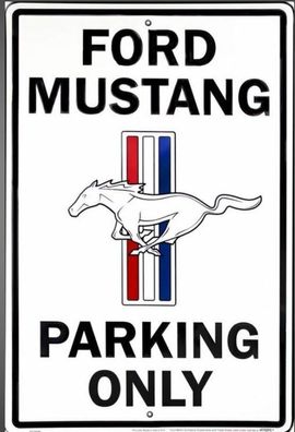 cooles US Schild - FORD Mustang parking only white ca. 20 x 30 cm