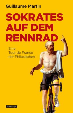 Sokrates auf dem Rennrad, Guillaume Martin