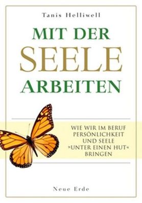 Mit der Seele arbeiten, Tanis Helliwell