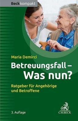 Betreuungsfall - Was nun?, Maria Demirci