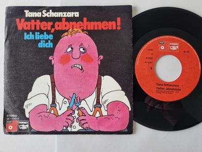 Tana Schanzara - Vatter, abnehmen! 7'' Vinyl Germany