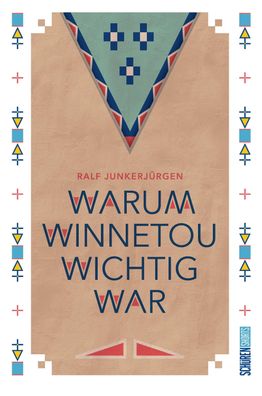 Warum Winnetou wichtig war, Ralf Junkerj?rgen