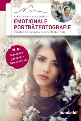 Emotionale Portr?tfotografie, Nina Schnitzenbaumer