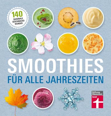 Smoothies f?r alle Jahreszeiten, Astrid B?scher