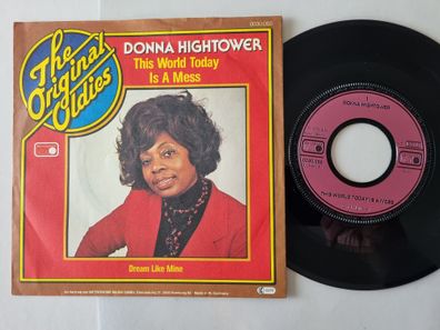 Donna Hightower - The world today is a mess/ Dream like mine 7'' Vinyl Germany