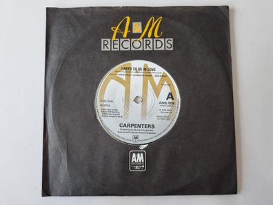 Carpenters - I Need To Be In Love 7'' Vinyl UK