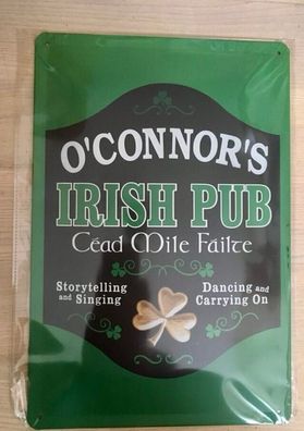 O Connors Irish Pub - gewölbtes Blechschild 30x20 cm Cead Nile Failce Guinness