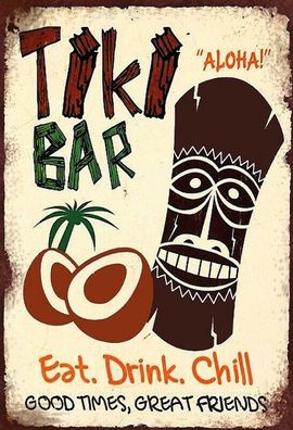 Blechschild 20x30cm gewölbt Aloha Tiki Bar Hawaii Cocktails Aloha eat drink chil