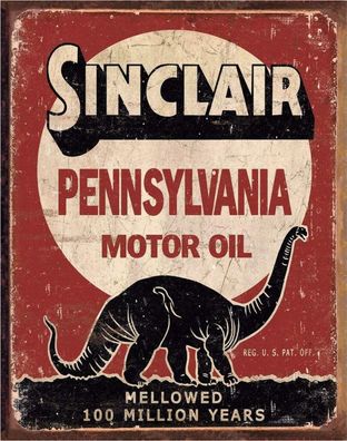 US Blechschild Sinclair Pennsylvania Motoroil - Million Years 30 x40 cm Dino