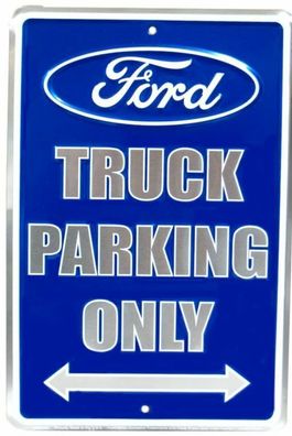 cooles US Schild - FORD Truck parking only ca. 20 x 30 cm Ranger F100 F150