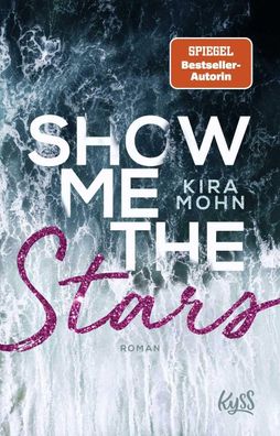 Show me the Stars, Kira Mohn