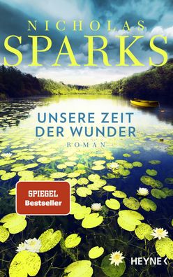 Unsere Zeit der Wunder: Roman, Nicholas Sparks