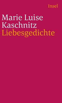 Liebesgedichte, Marie Luise Kaschnitz