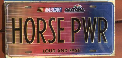 US Nummernschild HORSE PWR Loud and fast Nascar Daytona Speedway - 30x15 cm