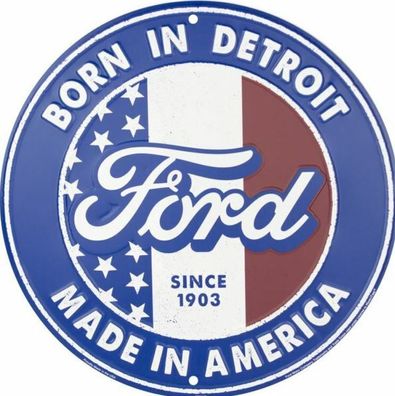 US Alu Schild FORD: Born in Detroit - Made in America Durchmesser ca. 30 cm