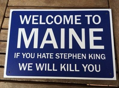 US Strassenschild 20x30 Welcome to Maine, if you hate Stephen King we will kill