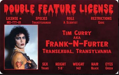 Rocky Horror Show DOUBLE Feature License - FRANK N FURTER - Tim Curry