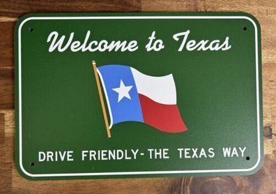 US Strassenschild 20x30 Welcome to TEXAS - Drive Friendly - the Texas way