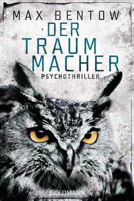 Der Traummacher, Max Bentow